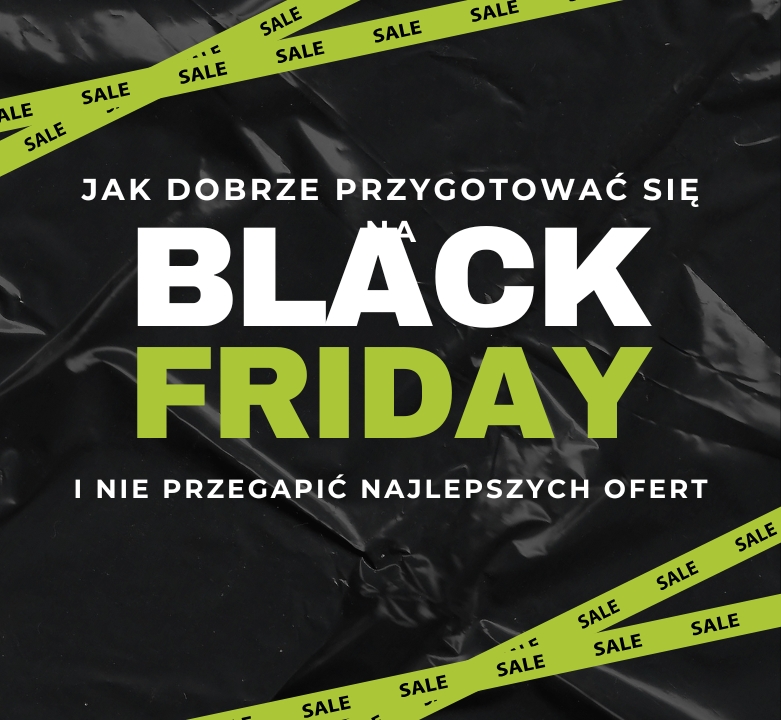 🛍️ Black Friday: jak się dobrze przygotować i nie przegapić najlepszych ofert