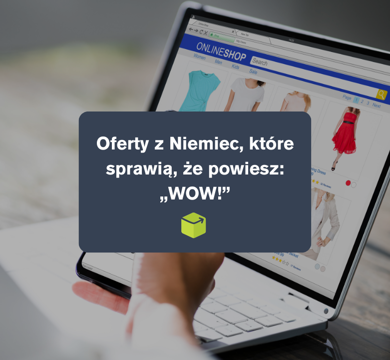 Oferty z Niemiec, które sprawią, że powiesz: „WOW!”