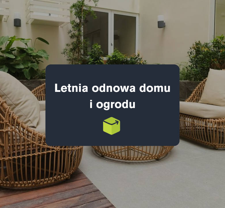 Letnia odnowa domu i ogrodu